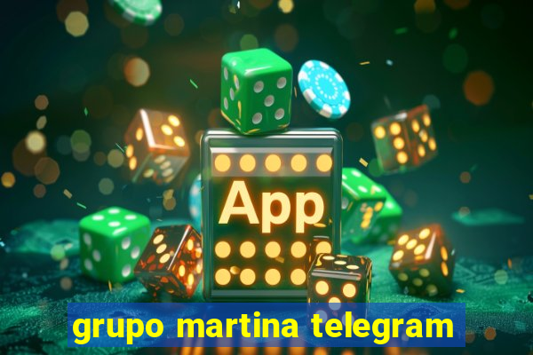 grupo martina telegram